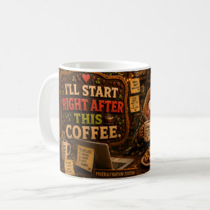 Mug Je commencerai après le café