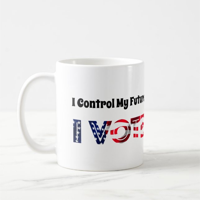 Mug Je contrôle mon avenir - Je vote (Gauche)