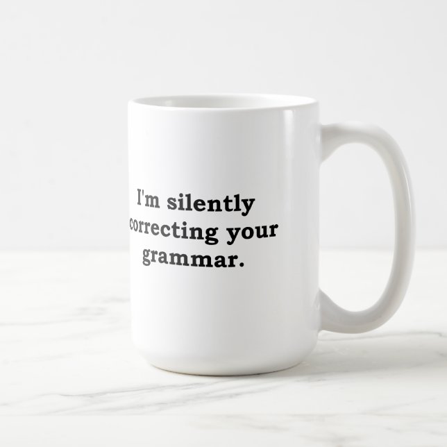 Mug Je corrige silencieusement votre grammaire (Droite)