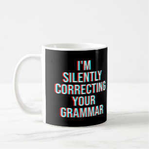 Mug Je corrige ta grammaire en silence