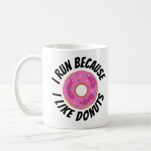 Mug Je Cours Parce Que J'Aime Les Donuts