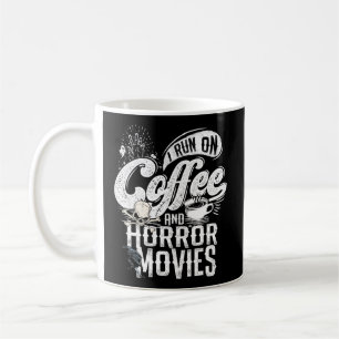 Mug Je Cours Sur Café Et Film D'Horreur Movie Horreur