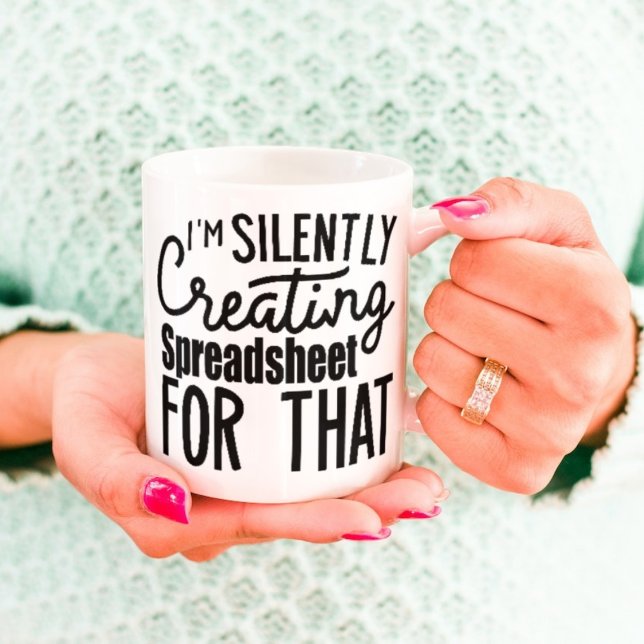 Mug Je crée silencieusement une feuille de calcul pour (Créateur téléchargé)