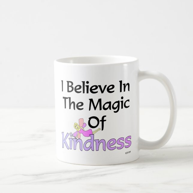 Mug Je crois en magie de fée de gentillesse (Droite)