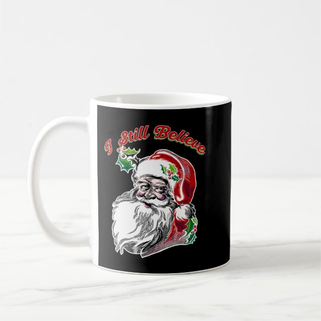 Mug Je crois toujours en Père Noël ! Classique, Noël,  (Gauche)