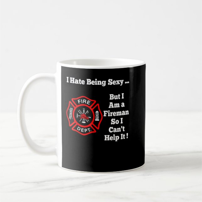 Mug Je Déteste Être Sexy Funny Fireman (Gauche)