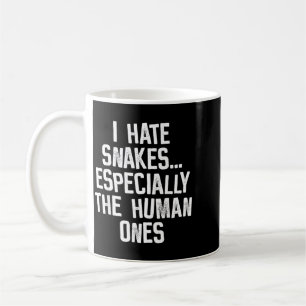 Mug Je déteste les serpents les humains drôle humour c