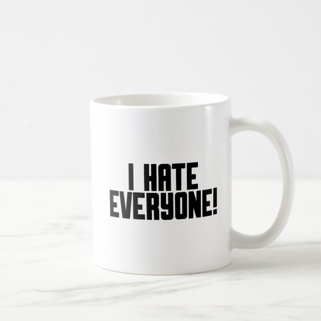 Mug Je Déteste Tout Le Monde ! (Droite)