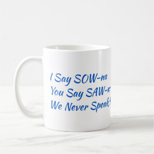 Mug Je dis "Mug de café finlandais SOW-na" (11 oz)