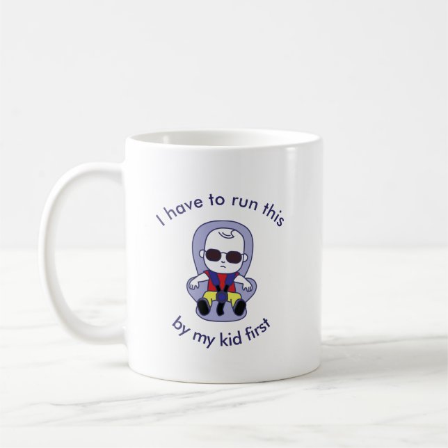 Mug Je dois gérer ça par mon enfant d'abord (Gauche)