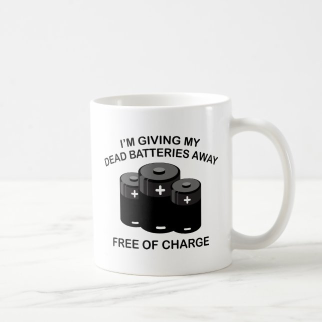 Mug Je donne mes batteries mortes. Gratuit. (Droite)