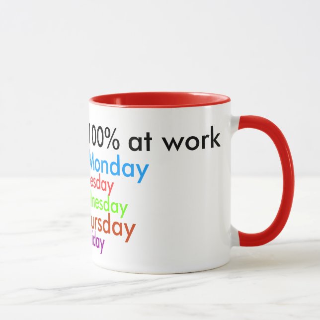 Mug Je donne toujours 100% au travail ! (Droite)