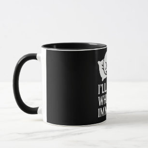 Mug Je dormirai quand je serai immortel
