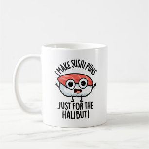 Mug Je fais des jeux de mots sur les sushis juste pour