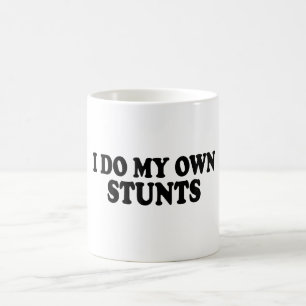 Mug Je fais mes propres Stunts Dark Tee Adulte et Jeun
