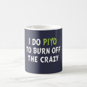 Mug Je fais PiYo pour consommer le FOU