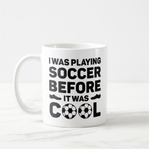 Mug Je Jouais Au Football Avant D'Être Cool