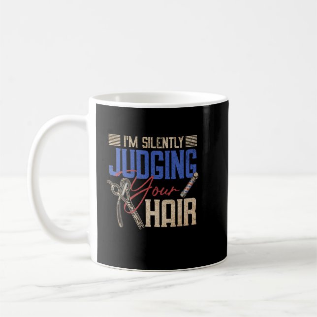 Mug Je juge en silence ton coiffeur (Gauche)