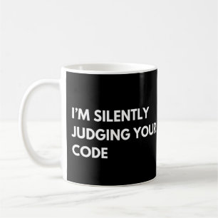 Mug Je juge en silence votre code développeurs amusant