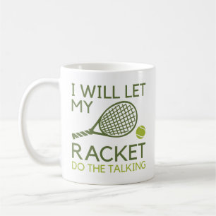 Mug Je Laisserai Ma Raquette Faire La Parole