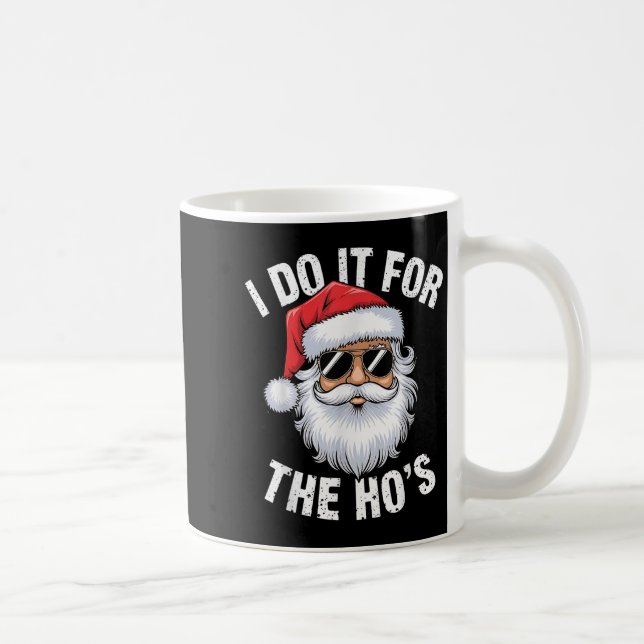 Mug Je le fais pour le Noël Drôle de Ho's (Droite)