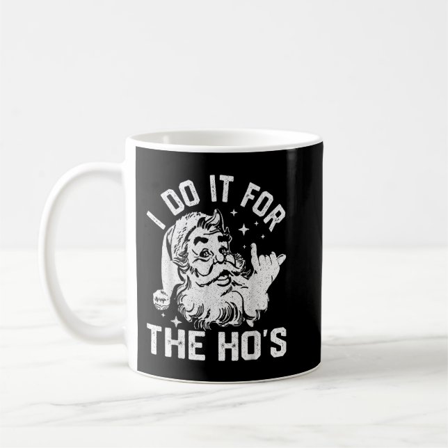 Mug Je le fais pour le Noël Drôle de Ho's (Gauche)