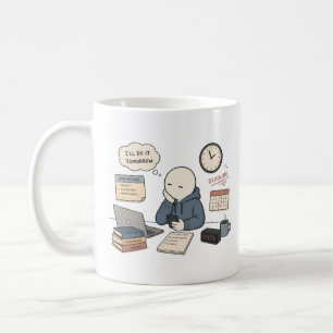 Mug Je le ferai demain Mème drôle de procrastination