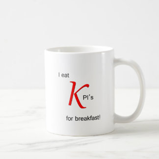 Mug Je mange KPI pour le petit déjeuner