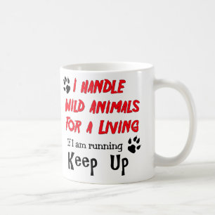 Mug Je manipule les animaux sauvages pour vivre