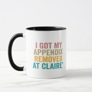 Mug Je me suis fait enlever mon appendice au Vintag am