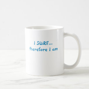 Mug JE ME SURFE… donc suis