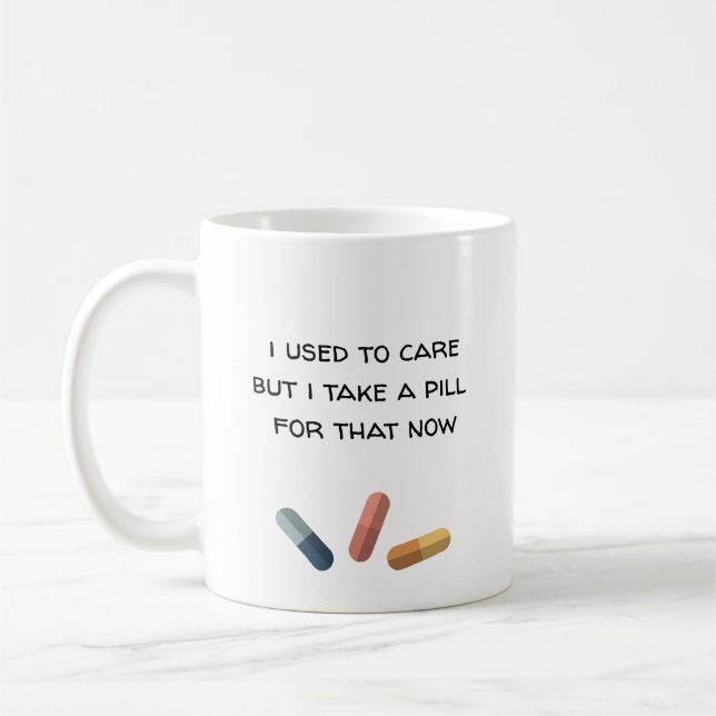 Mug Je m'en souciais, mais je prends une pilule pour ç (Gauche)