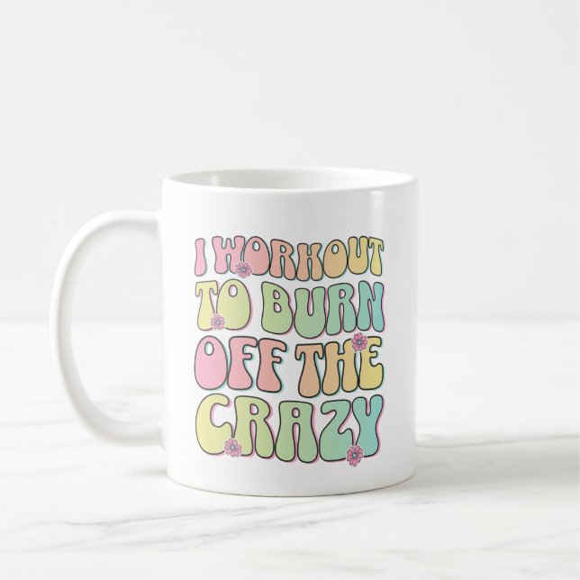 Mug Je M'Entraîne À Brûler La Fou Mère Super En Bonne  (Gauche)