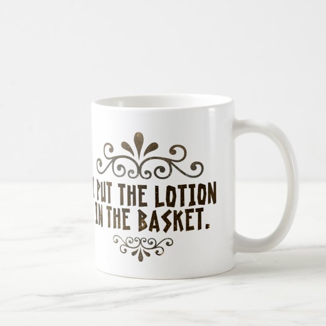 Mug Je mets la lotion dans le panier (Droite)