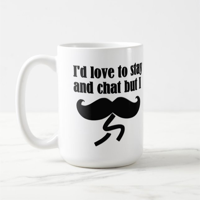 Mug Je Moustache (Je Dois Déchirer) - Très Drôle (Gauche)