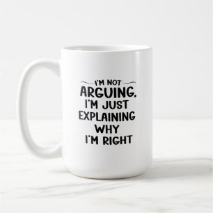 Mug Je n'affirme pas que j'explique juste pourquoi j'a