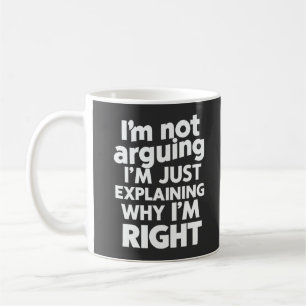 Mug Je n'affirme pas que j'explique juste pourquoi j'a