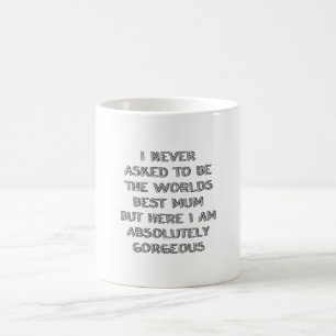 Mug Je n'ai jamais demandé à être
