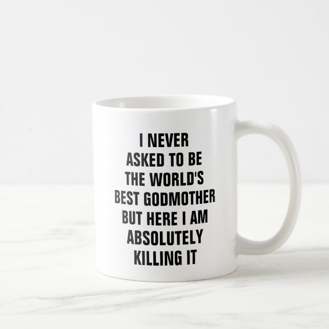 Mug Je n'ai jamais demandé à être la meilleure (Droite)