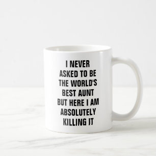 Mug Je n'ai jamais demandé à être la meilleure tant