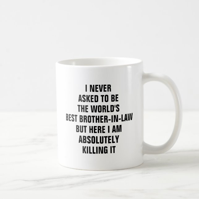 Mug Je n'ai jamais demandé à être le meilleur (Droite)