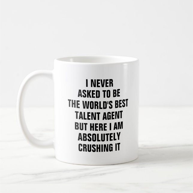 Mug Je n'ai jamais demandé à être le meilleur agent de (Gauche)