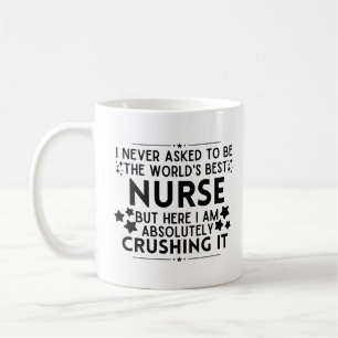 Mug Je N'Ai Jamais Demandé D'Être La Meilleure Infirmi