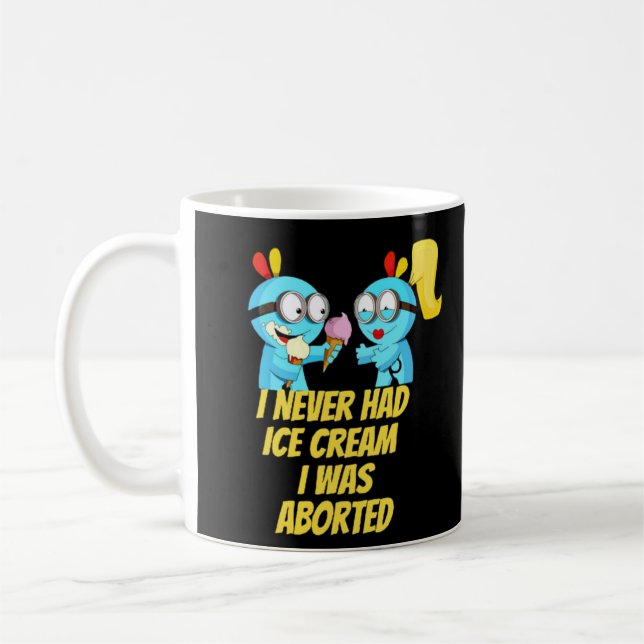 Mug Je n'ai jamais eu de glace, j'ai été avortée (Gauche)