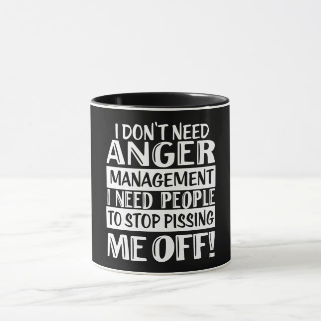 Mug Je n'ai pas besoin de gestion de la colère (Centre)