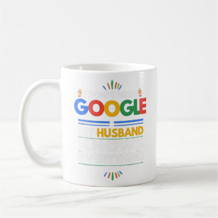 Mug Je n'ai pas besoin de Google Mon Mari sait tout