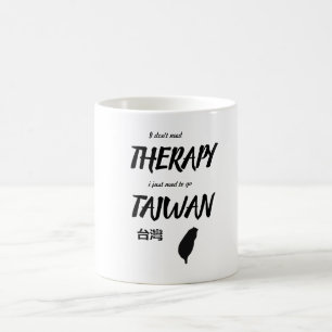 Mug je n'ai pas besoin de thérapie je dois juste alle