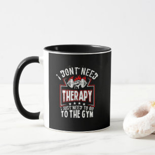 Mug Je n'ai pas besoin de thérapie - Juste pour aller