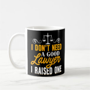 Mug Je n'ai pas besoin d'un bon avocat, j'ai soulevé u