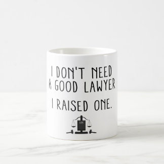 Mug Je n'ai pas besoin d'un bon avocat que j'ai soulev